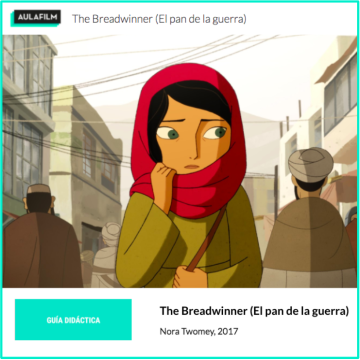 * The Breadwinner (El pan de la guerra): Guía pedagógica