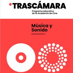 Música y Sonido. El hombre de las mil caras - Guía pedagógica
