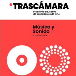 Música y Sonido. El hombre de las mil caras - Guía pedagógica