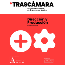 Dirección y Producción. La maternal - Guía pedagógica